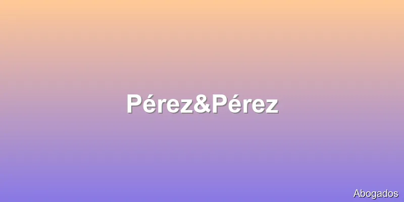 Pérez&Pérez