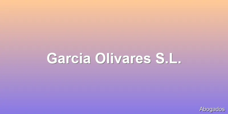 Garcia Olivares S.L.
