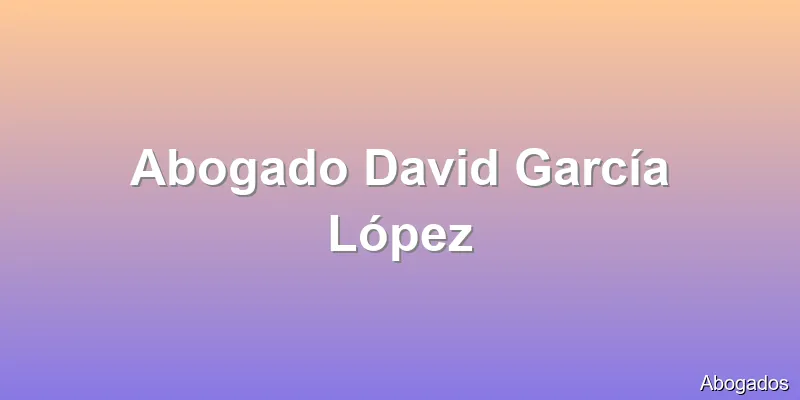 Abogado David García López