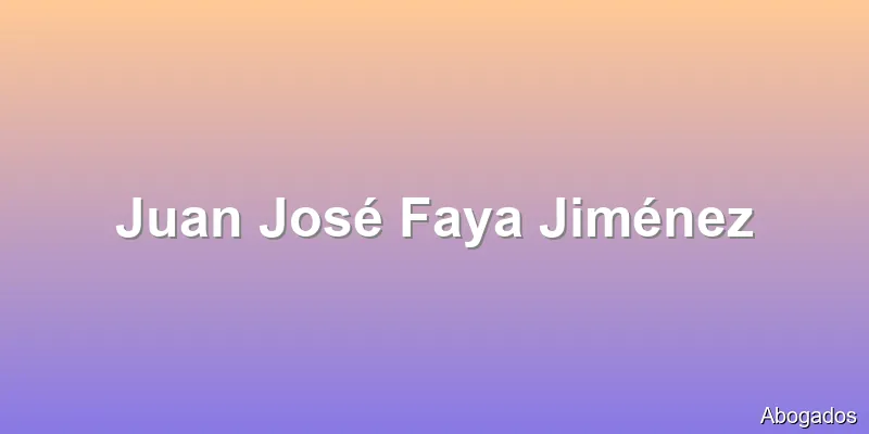 Juan José Faya Jiménez