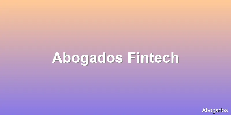 Abogados Fintech