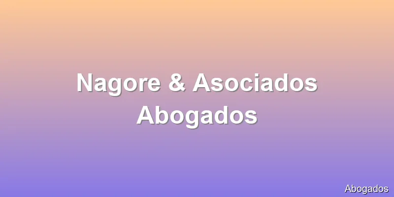 Nagore & Asociados Abogados