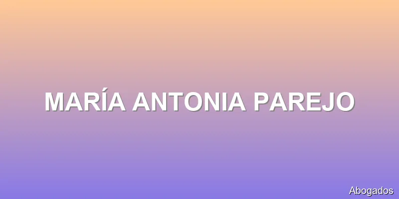 MARÍA ANTONIA PAREJO