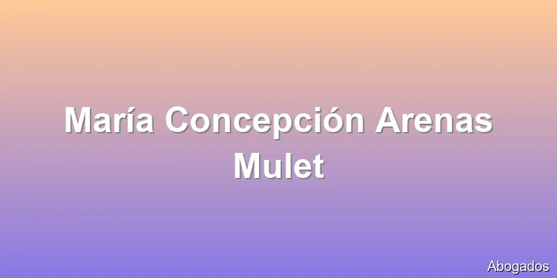 María Concepción Arenas Mulet