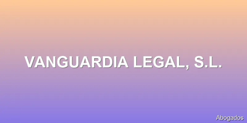 VANGUARDIA LEGAL, S.L.