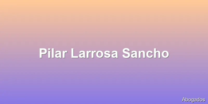 Pilar Larrosa Sancho