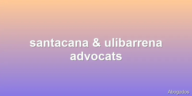 santacana & ulibarrena advocats
