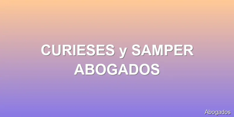 CURIESES y SAMPER ABOGADOS