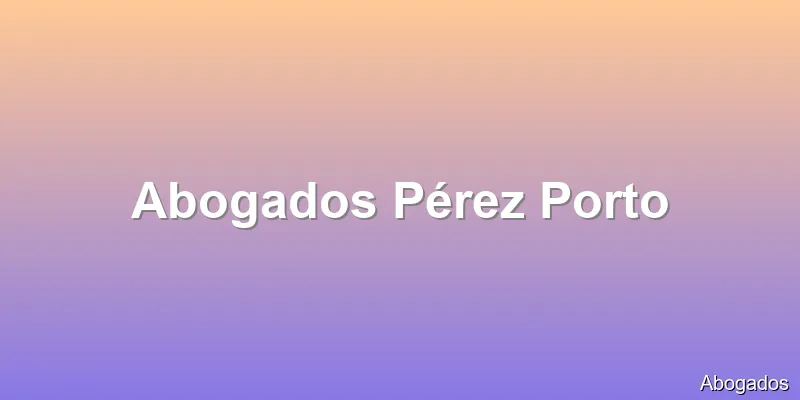 Abogados Pérez Porto