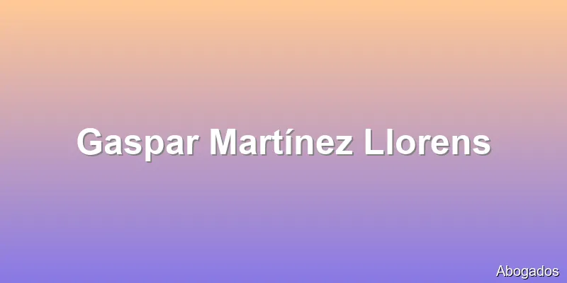 Gaspar Martínez Llorens