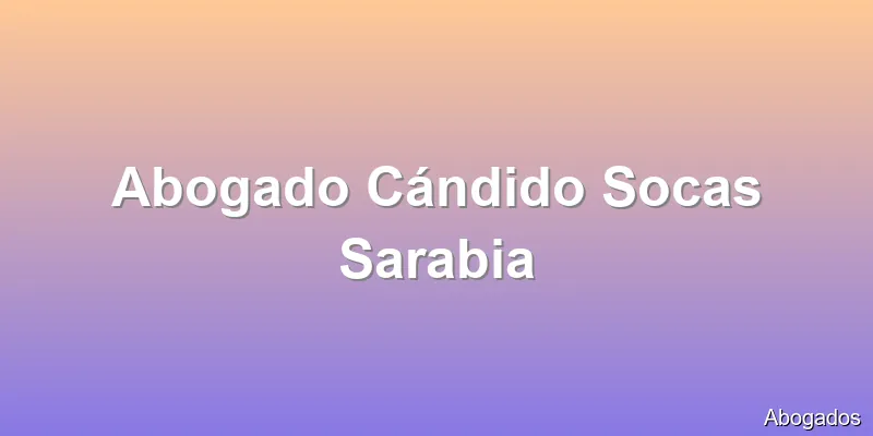 Abogado Cándido Socas Sarabia