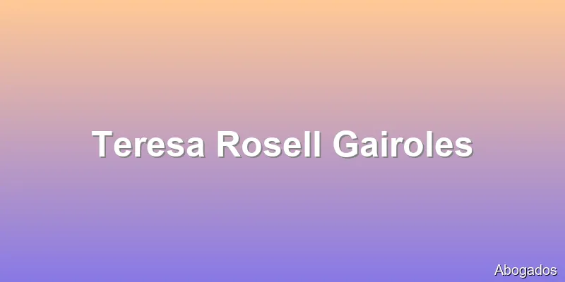 Teresa Rosell Gairoles