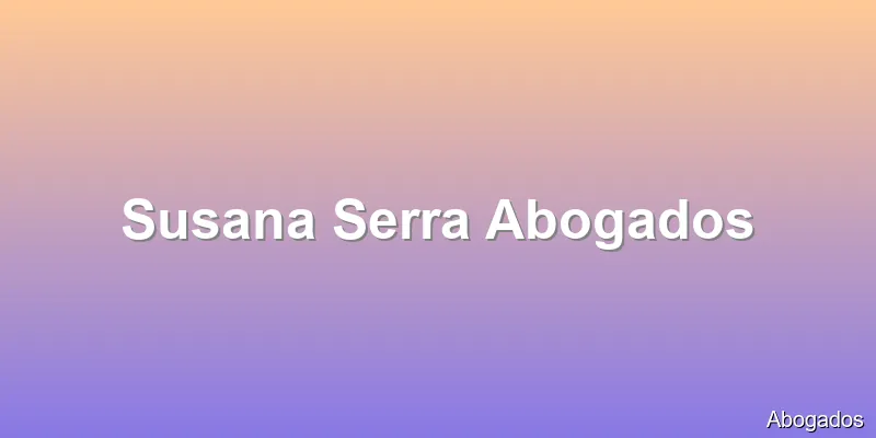 Susana Serra Abogados