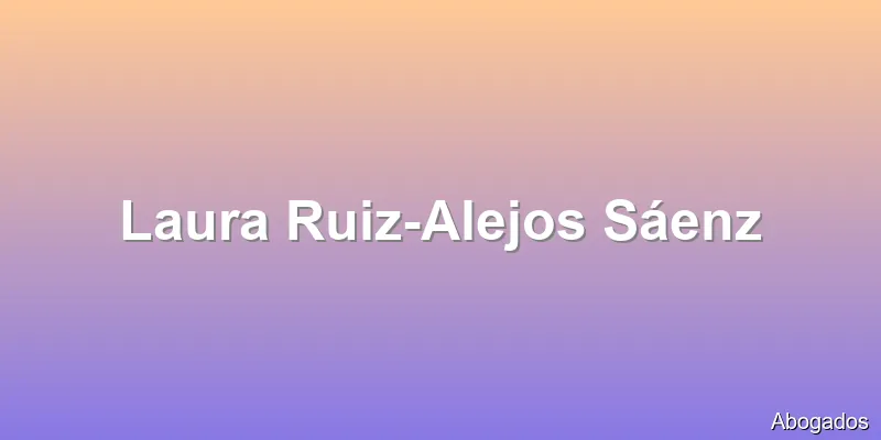 Laura Ruiz-Alejos Sáenz