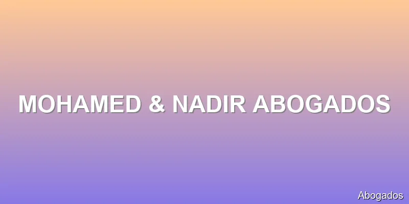MOHAMED & NADIR ABOGADOS