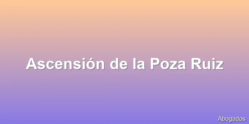 Ascensión de la Poza Ruiz