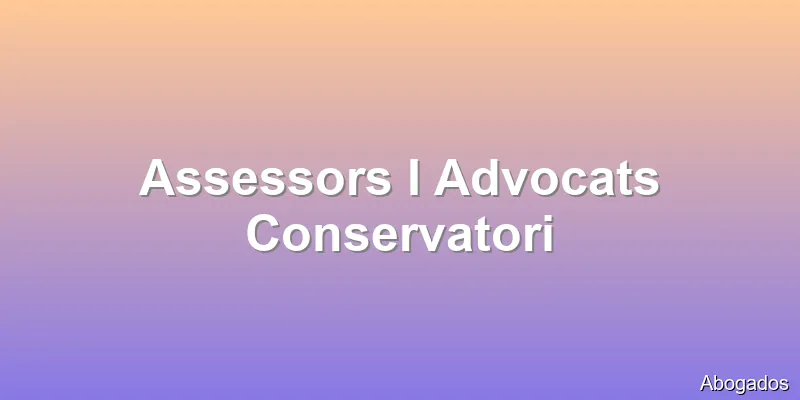 Assessors I Advocats Conservatori