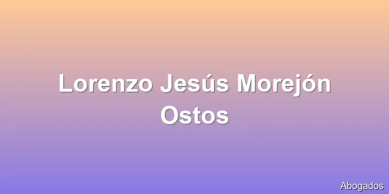Lorenzo Jesús Morejón Ostos
