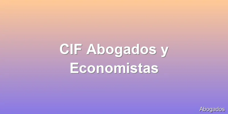 CIF Abogados y Economistas