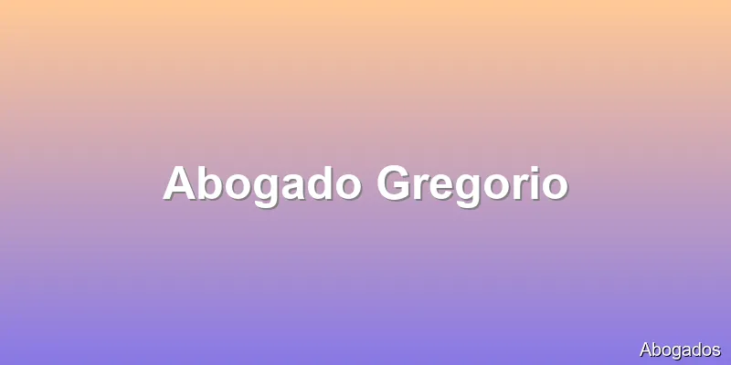 Abogado Gregorio