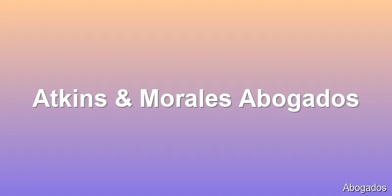 Atkins & Morales Abogados