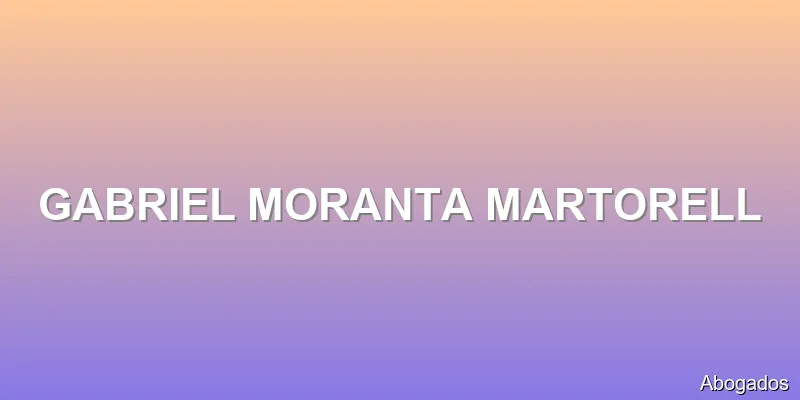 GABRIEL MORANTA MARTORELL