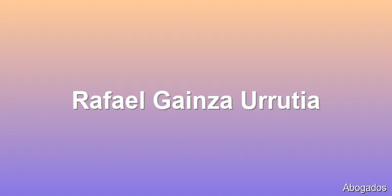 Rafael Gainza Urrutia