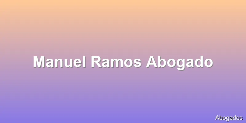 Manuel Ramos Abogado