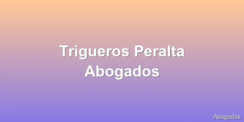 Trigueros Peralta Abogados
