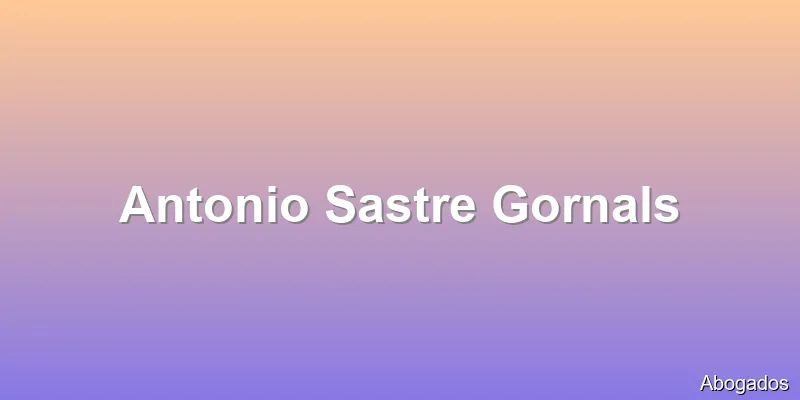 Antonio Sastre Gornals
