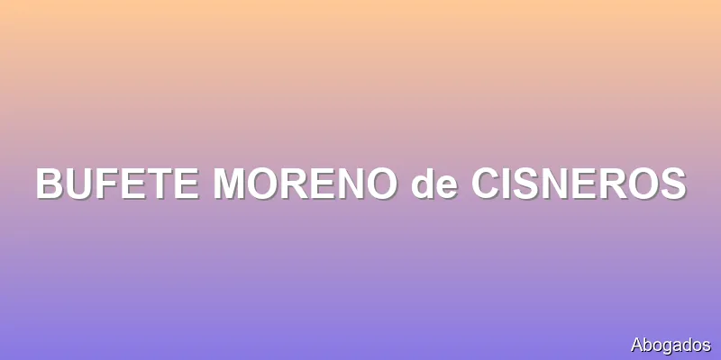 BUFETE MORENO de CISNEROS