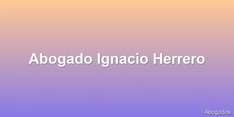 Abogado Ignacio Herrero