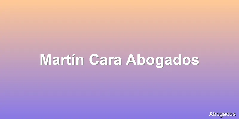 Martín Cara Abogados