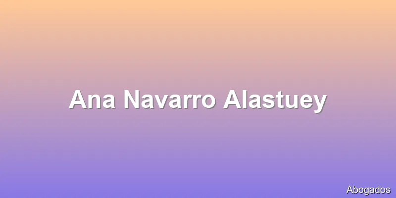 Ana Navarro Alastuey