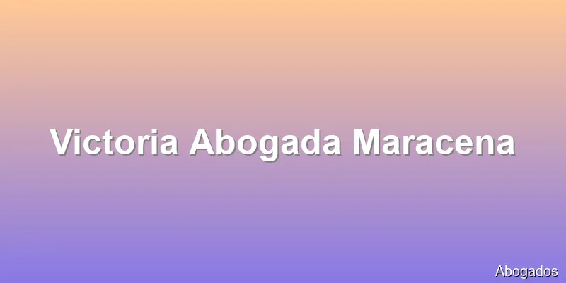 Victoria Abogada Maracena