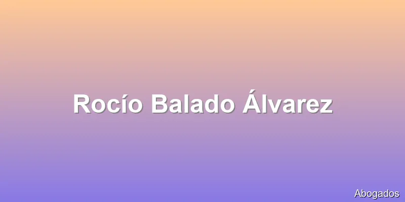 Rocío Balado Álvarez