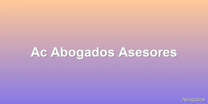 Ac Abogados Asesores