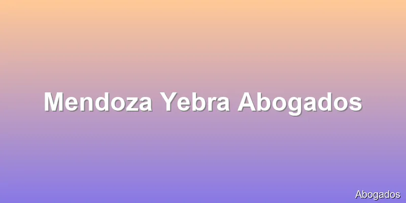 Mendoza Yebra Abogados