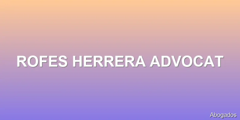 ROFES HERRERA ADVOCAT