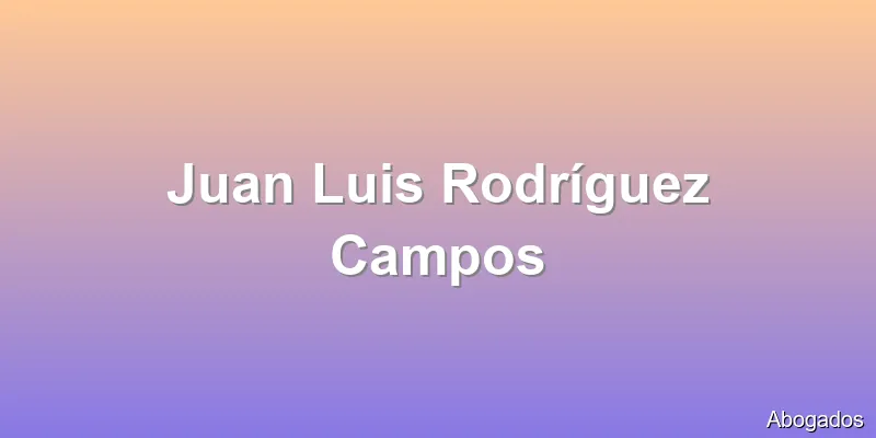 Juan Luis Rodríguez Campos