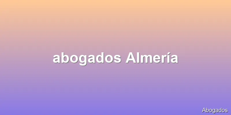 abogados Almería