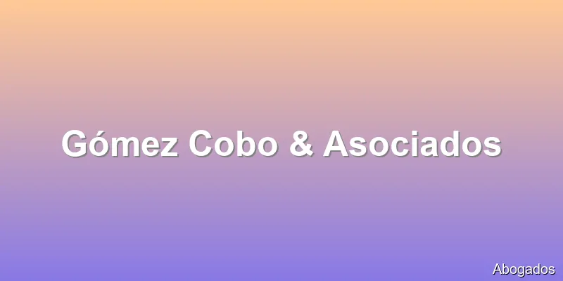Gómez Cobo & Asociados