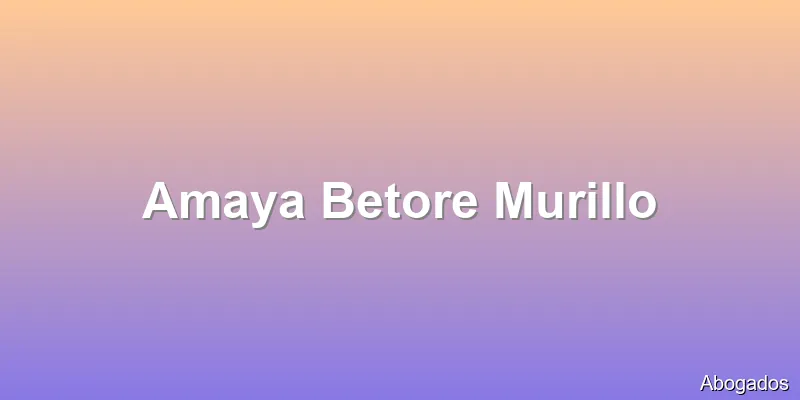 Amaya Betore Murillo