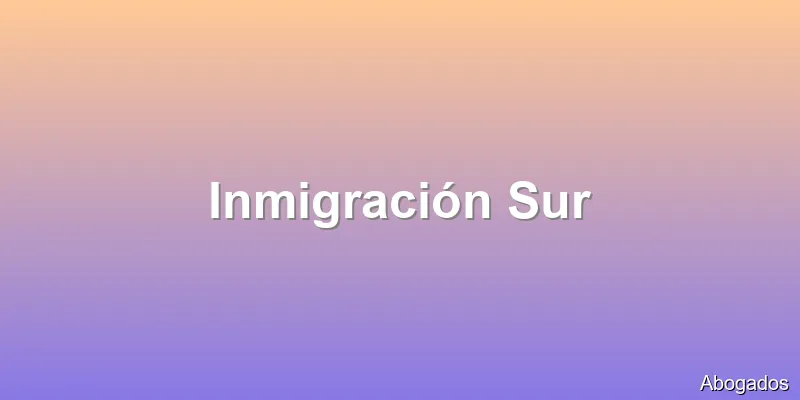 Inmigración Sur