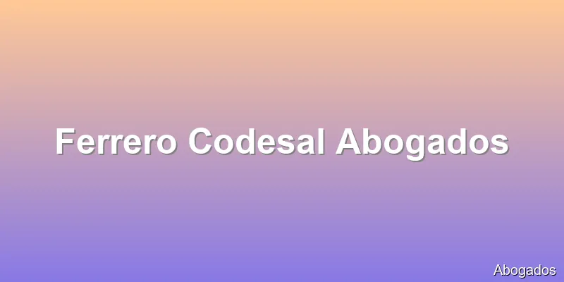 Ferrero Codesal Abogados