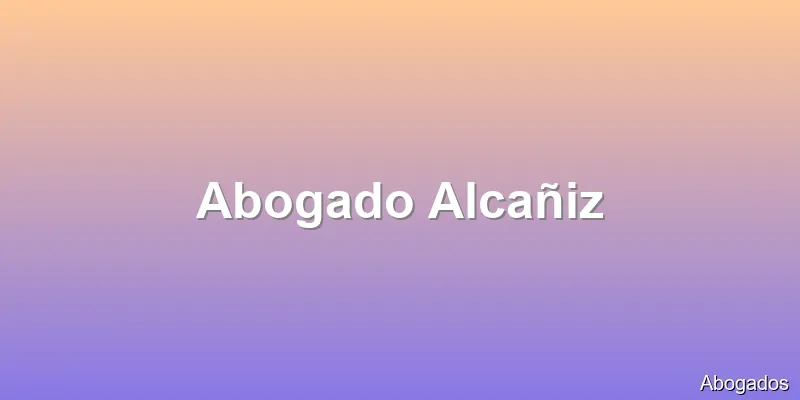 Abogado Alcañiz