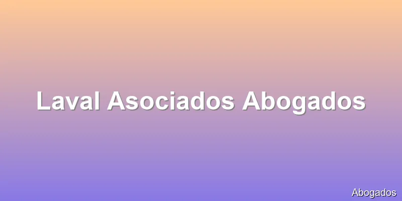 Laval Asociados Abogados