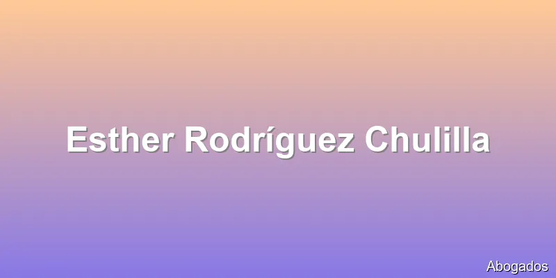 Esther Rodríguez Chulilla