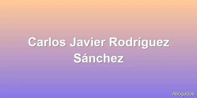 Carlos Javier Rodríguez Sánchez