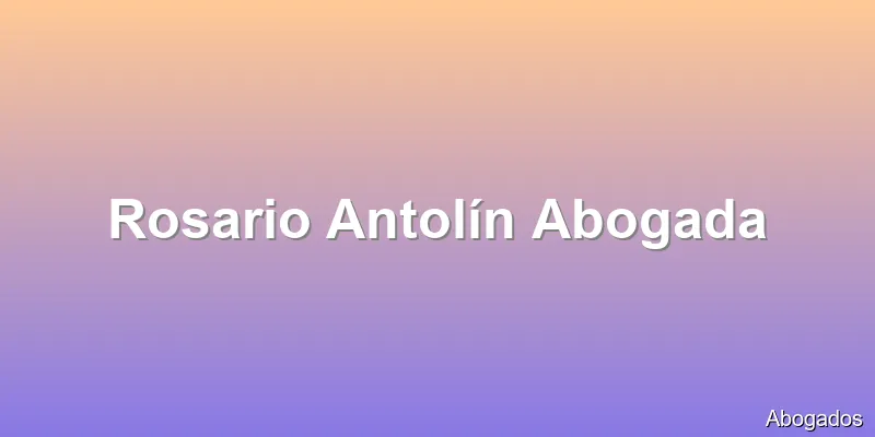 Rosario Antolín Abogada